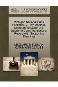 Michigan National Bank, Petitioner, V. Ray Marshall, Secretary of Labor U.S. Supreme Court Transcript of Record with Supporting Pleadings