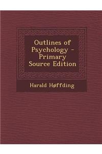 Outlines of Psychology