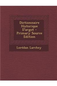 Dictionnaire Historique D'Argot