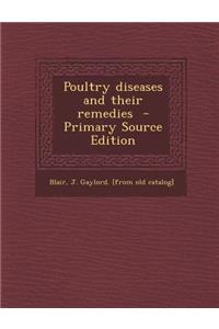 Poultry Diseases and Their Remedies