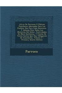 Alivio De Parrocos O Pláticas Familiares Adecuadas Para Los Pueblos