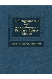 Liniengeometrie Mit Anwendungen - Primary Source Edition