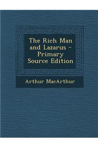 The Rich Man and Lazarus - Primary Source Edition