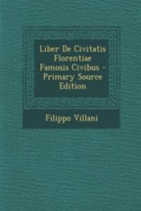 Liber de Civitatis Florentiae Famosis Civibus