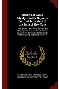 Reports of Cases Adjudged in the Supreme Court of Judicature of the State of New York