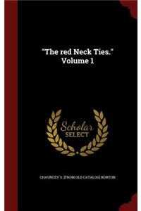 The Red Neck Ties. Volume 1