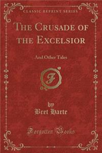 The Crusade of the Excelsior