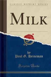Milk (Classic Reprint)