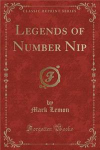 Legends of Number Nip (Classic Reprint)
