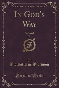 In God's Way, Vol. 2