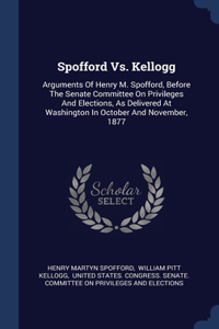 Spofford Vs. Kellogg