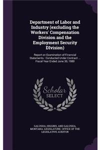 Department of Labor and Industry (Excluding the Workers' Compensation Division and the Employment Security Division)