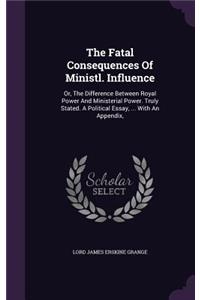 Fatal Consequences Of Ministl. Influence