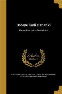 Dobrye Liudi Siznanki