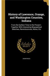 History of Lawrence, Orange, and Washington Counties, Indiana