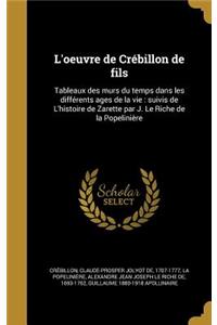 L'oeuvre de Crébillon de fils