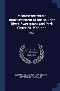 Macroinvertebrate Bioassessment of the Boulder River, Sweetgrass and Park Counties, Montana