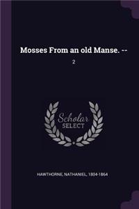 Mosses from an Old Manse. --