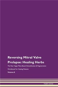 Reversing Mitral Valve Prolapse: Healing