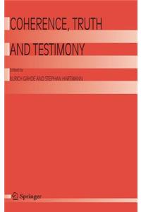 Coherence, Truth and Testimony