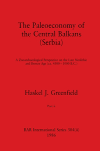Paleoeconomy of the Central Balkans (Serbia), Part ii