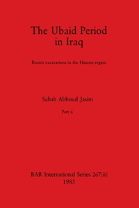 Ubaid Period in Iraq, Part ii