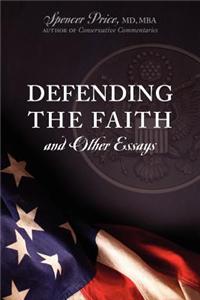 Defending the Faith and Other Essays