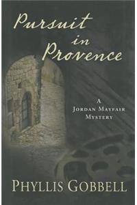 Pursuit in Provence