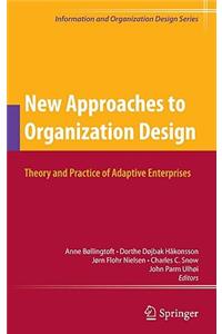 New Approaches to Organization Design