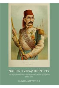 Narratives of Identity: The Syrian Orthodox Church and the Church of England 1895-1914