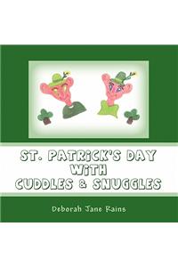 St. Patrick's Day with Cuddles & Snuggles