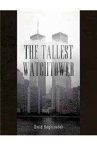 The Tallest Watchtower