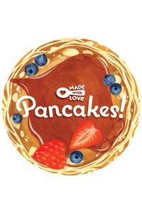 Made with Love: Pancakes!