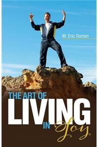 The Art of Living in Joy