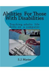 Abilities For Those With Disabilities