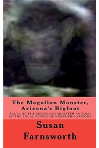 Mogollon Monster, Arizona's Bigfoot