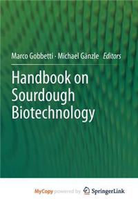 Handbook on Sourdough Biotechnology