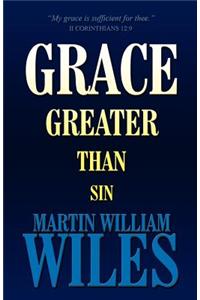 Grace Greater Than Sin