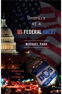 Memoirs of a US Federal Agent