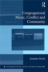 Congregational Music, Conflict and Community