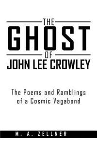 The Ghost of John Lee Crowley