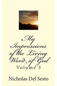 My Impressions of the Living Word of God