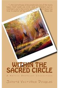 Within the Sacred Circle