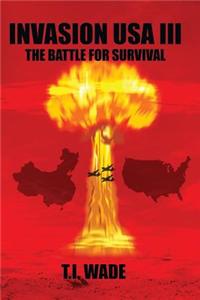 Invasion USA (Book 3) - The Battle for Survival!: The Battle for Survival!