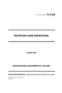 Training Circular TC 8-502 Nutrition Care Operations August 2002