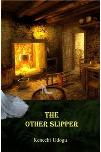 The Other Slipper