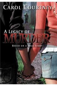 A Legacy of Murder