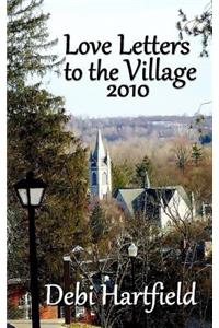 Love Letters to the Village 2010