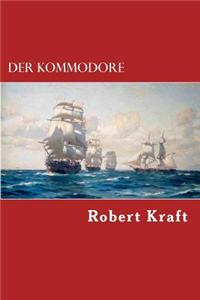 Der Kommodore: Wir Seezigeuner - Band 2