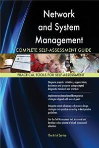 Network and System Management Complete Self-Assessment Guide